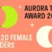مصر تنافس بـ 6 رائدات أعمال ضمن قائمة Aurora Tech Award 2025 المقدمة من اندرايف