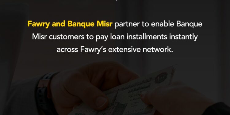 فوري تطلق خدمة سداد أقساط القروض فورياً لعملاء بنك مصر عبر شبكتها الرقمية