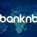 Banknbox توسّع بنيتها التحتية العالمية للتكنولوجيا المالية عبر الشرق الأوسط وعالميًأ
